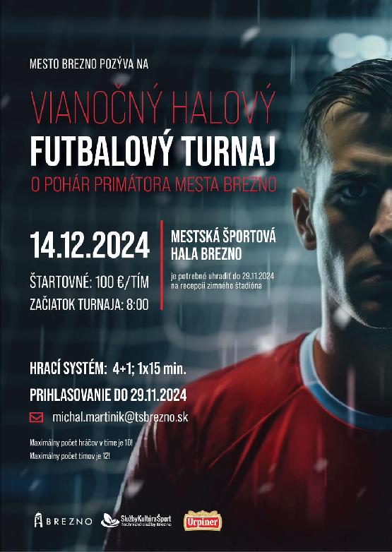  VIANOČNÝ HALOVÝ FUTBALOVÝ TURNAJ O POHÁR PRIMÁTORA MESTA BREZNO 